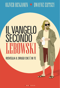 Il Vangelo secondo Lebowski